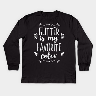 Glitter is my Favorite Color Kids Long Sleeve T-Shirt